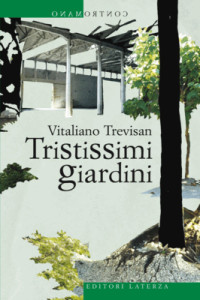 tristissimi giardini