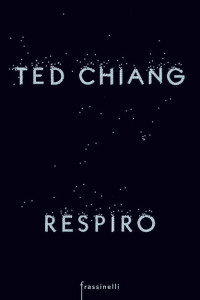 ted chiang respiro