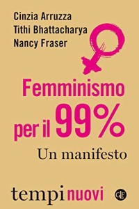 arruzza Femminismo per il 99%